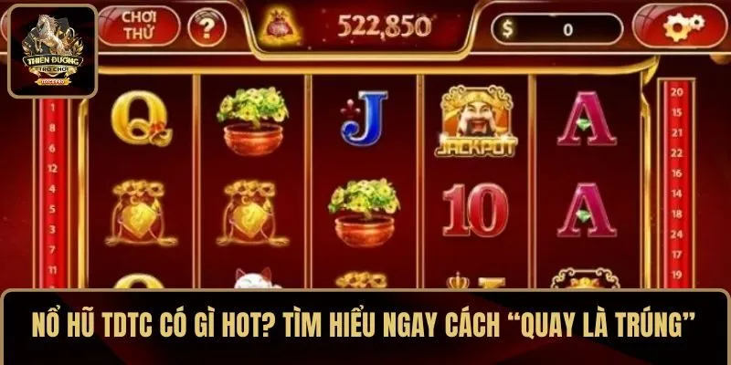 Nổ hũ TDTC