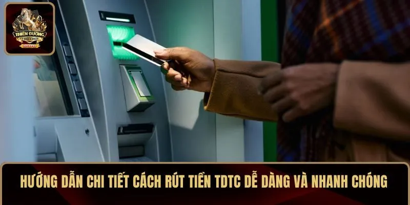Rút tiền  TDTC